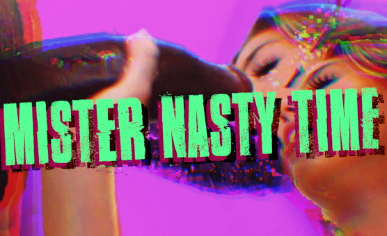 Mister Nasty Time
