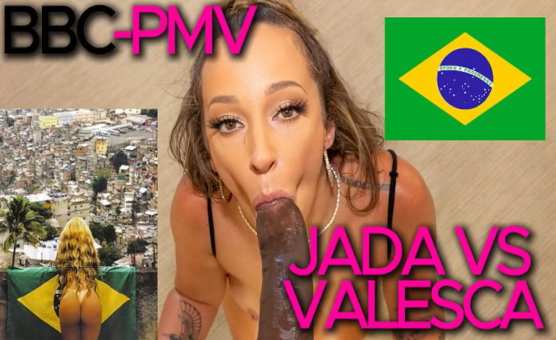 Jada Vs Valesca - BBC PMV - Pt Br