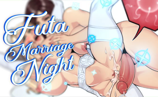 Futa Marriage Night