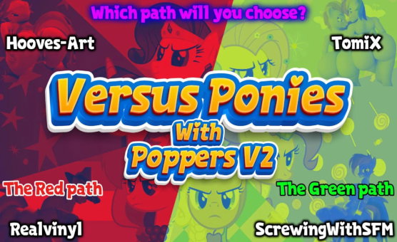 Versus Ponies V2 - Choose Your Path - Heavy Poppers Or Poppers Intox