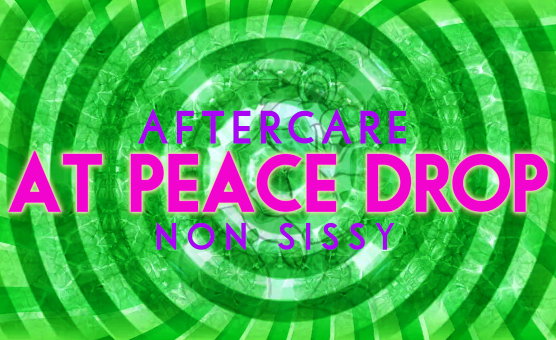  AfterCare - At Peace Drop - Non Sissy