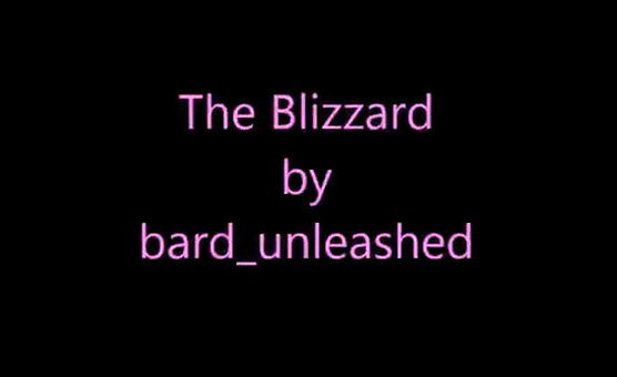 The Blizzard By Bard Unleashed - Part 1