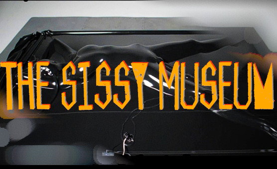 The Sissy Museum