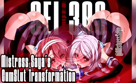 CEI 303 - Mistress Sayas CumSlut Transformation - Trailer