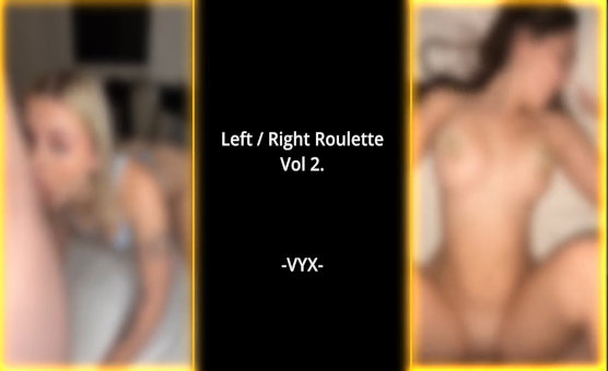 Left Or Right Roulette Vol 2