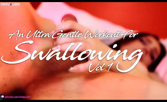 An Ultra Gentle Workout For Swallowing Vol 1 - By SissyLabs