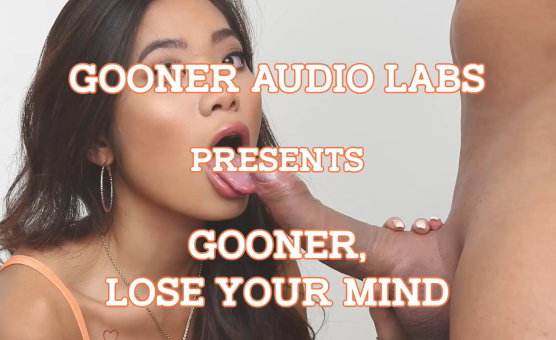 Gooner Lose Your Mind