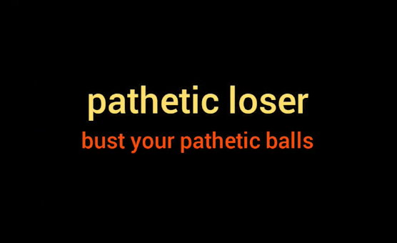 Pathetic Loser - Censored