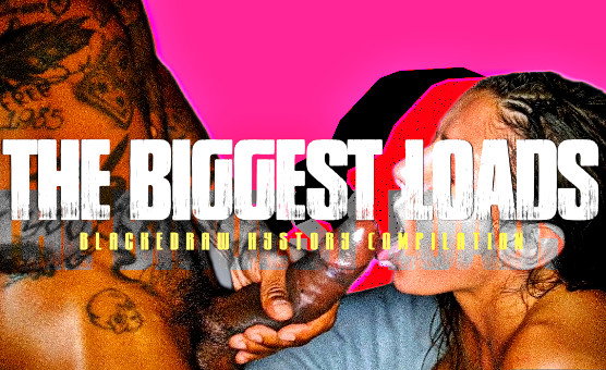 The Biggest Loads - Compilation