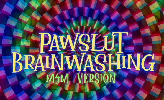 PawSlut Brainwashing - Furry Hypnosis - M4M Version