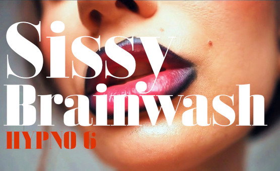 Sissy Brainwash Hypno 6