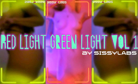 Red Light Green Light Vol 1 - By SissyLabs