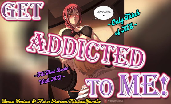 Get Addicted To Me
