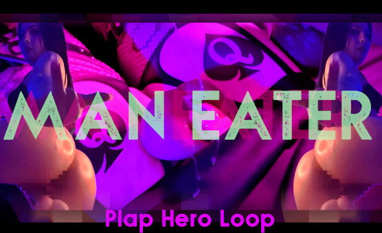 Plap Hero Loop - Man Eater