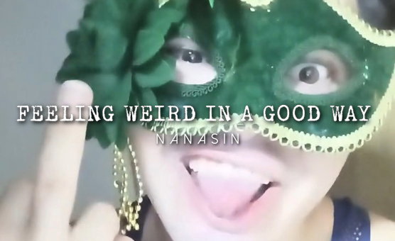 Feeling Weird In A Good Way