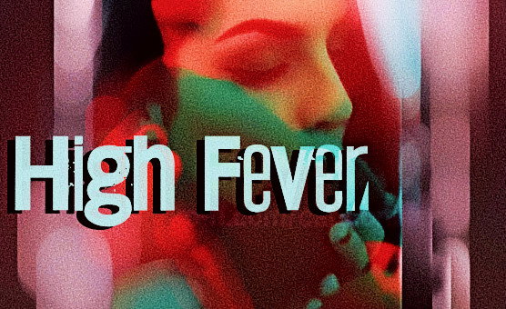 High Fever