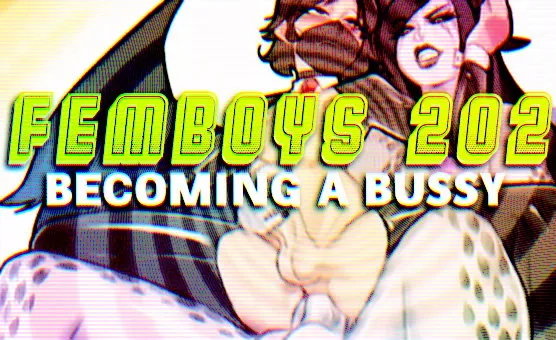 Femboys 202 - Becoming A Bussy - Mistress Saya - Full Video