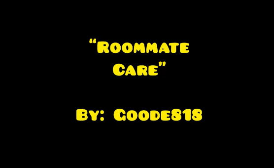 Roommate Care - Sissy Caption Story