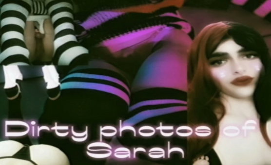 Dirty Photos Of Sarah