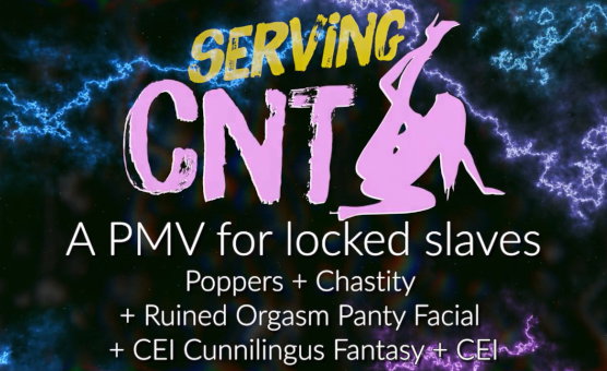 Serving Cunt - An Instructional Popper PMV For Locked Slaves