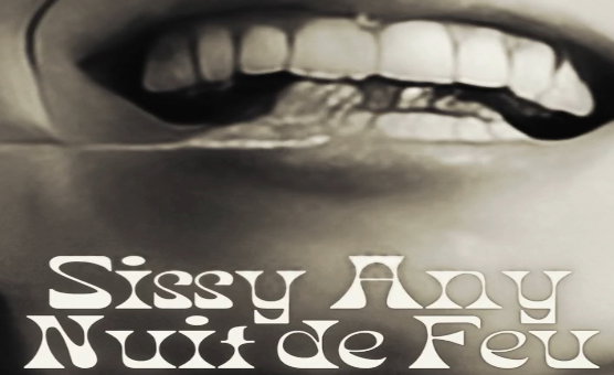Sissy Any Nuit De Feu - French