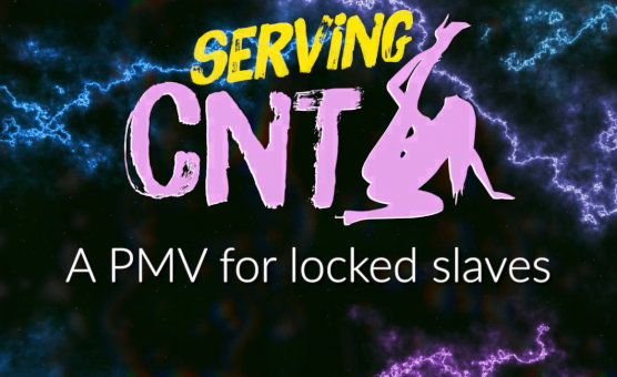 Serving Cunt - Pure PMV Version