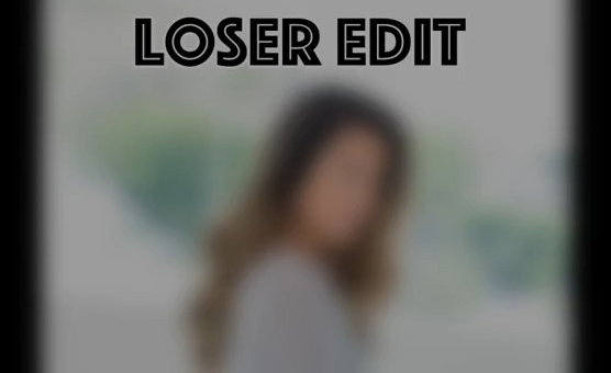 Loser Edit - Loser Self Censor