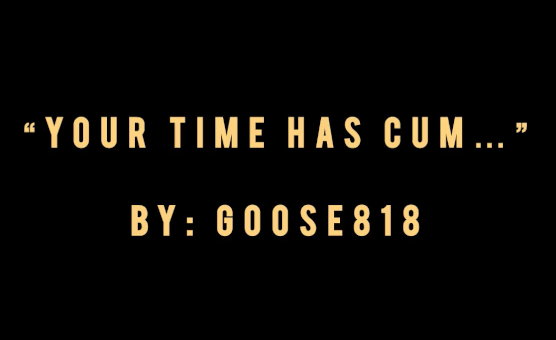 Your Time Has Cum - A Sissy Caption Story