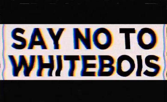 Say No To Whitebois