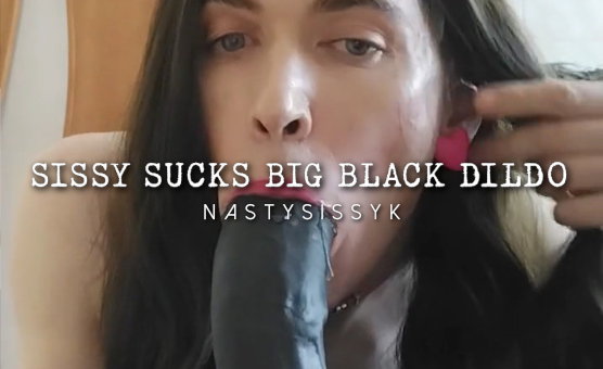 Sissy Sucks Big Black Dildo