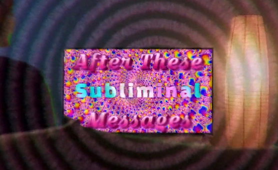 After These Subliminal Messages