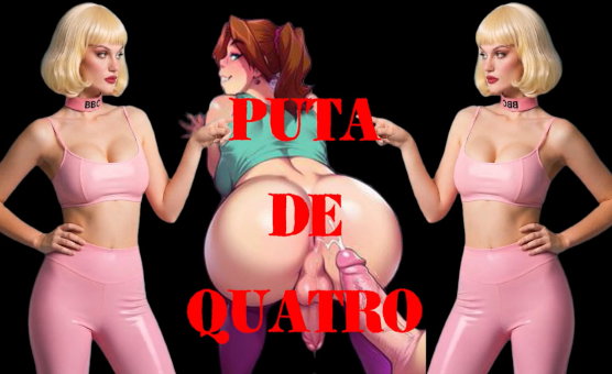 Puta De Quatro
