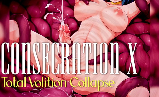 Consecration X - Total Volition Collapse - Makima