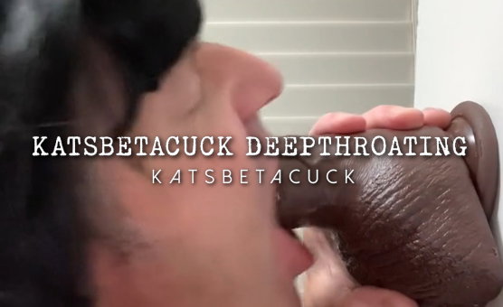 Katsbetacuck Deepthroating