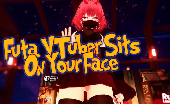 Futa VTuber Sits On Your Face - RunaLewdie