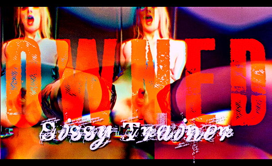 Owned Sissy Trainer - Emperor Re Edit