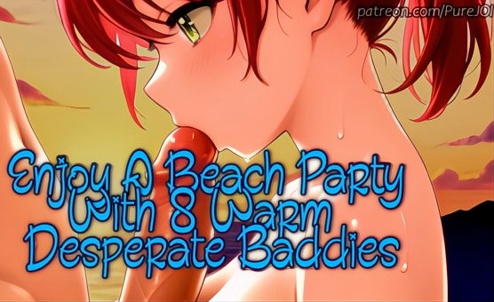 Enjoy A Beach Party With 8 Warm Desperate Baddies - Sex JOI