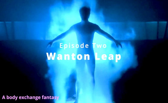 Wanton Leap - Episode 2
