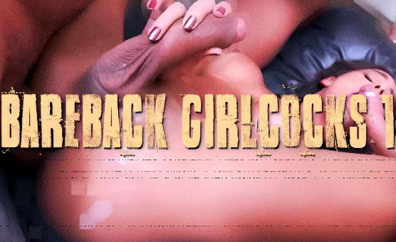 Bareback Girlcocks 1