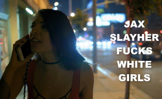 Jax Fucks White Girls - BBCLove