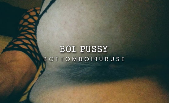 Boi Pussy