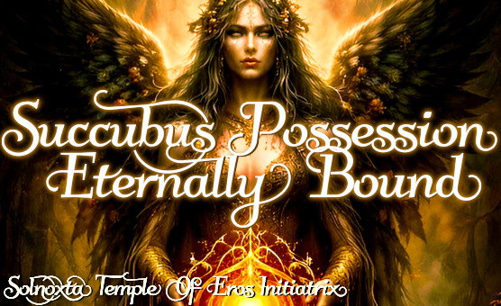 Solnoxta Temple Of Eros Initiatrix - Succubus Possession Eternally Bound