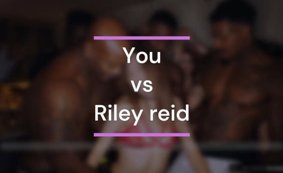 You Vs Riley - BBC Gangbang - Dildo Hero