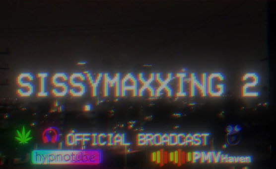 SissyMaxxing 2 - Trailer
