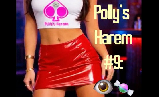 Pollys Harem No 9 - Eye Candy