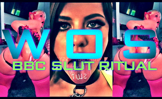 Wos - BBC Slut Ritual