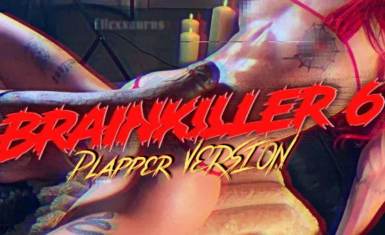 Brainkiller 6 - Jmirra Plapper Version
