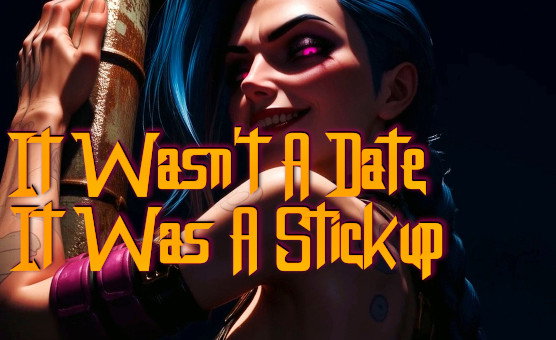 It Wasnt A Date It Was A Stickup - Jinx Femdom JOI