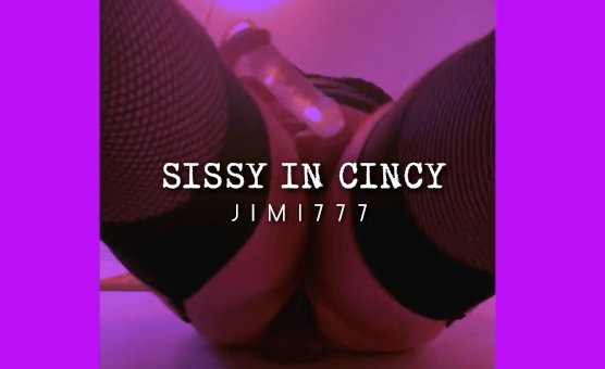 Sissy In Cincy