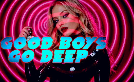 Good Boys Go Deep